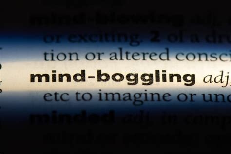 define mind boggling|Mind.